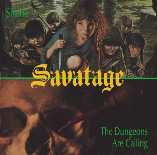 Savatage : Sirens - The Dungeons Are Calling